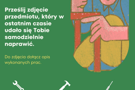 Nie wyrzucaj, napraw i weź udział w konkursie!