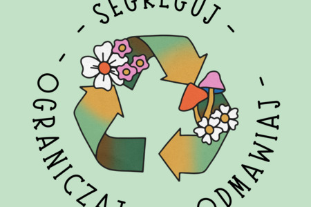 Dzień bez Śmiecenia, czyli co mogę zrobić, by odpadów było mniej