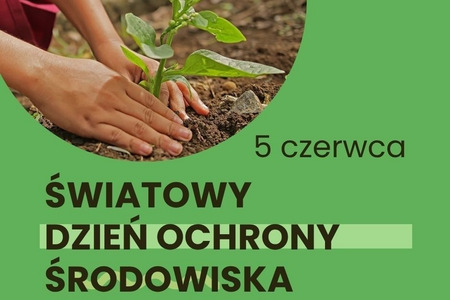 ŚWIATOWY DZIEŃ OCHRONY ŚRODOWISKA