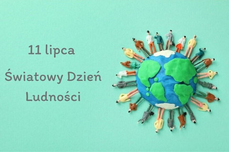 11 Lipca - Światowy Dzień Ludności