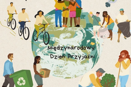 30 lipca świętujemy Międzynarodowy Dzień Przyjaźni